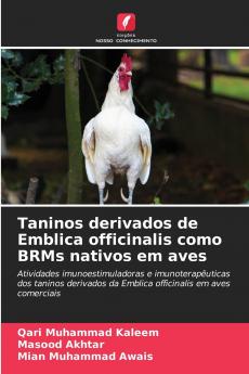 Taninos derivados de Emblica officinalis como BRMs nativos em aves
