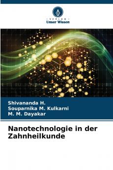 Nanotechnologie in der Zahnheilkunde
