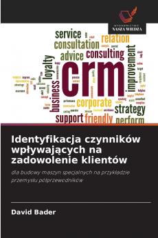 Identyfikacja czynników wpływających na zadowolenie klientów
