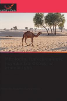 Mitologia funkcjonalność i symbolika Okpesi w krainie Igbo