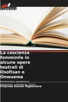 La coscienza femminile in alcune opere teatrali di Osofisan e Onwueme