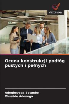 Ocena konstrukcji podłóg pustych i pełnych