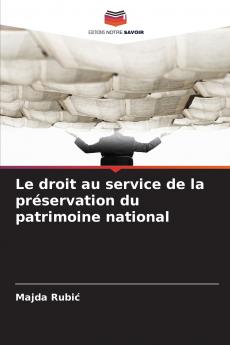 Le droit au service de la préservation du patrimoine national