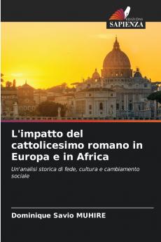 L'impatto del cattolicesimo romano in Europa e in Africa