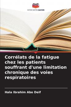 Corrélats de la fatigue chez les patients souffrant d'une limitation chronique des voies respiratoires