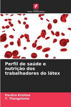 Perfil de saúde e nutrição dos trabalhadores do látex