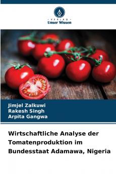 Wirtschaftliche Analyse der Tomatenproduktion im Bundesstaat Adamawa Nigeria