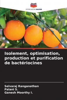 Isolement optimisation production et purification de bactériocines