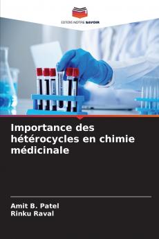 Importance des hétérocycles en chimie médicinale