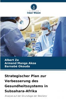Strategischer Plan zur Verbesserung des Gesundheitssystems in Subsahara-Afrika