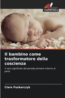 Il bambino come trasformatore della coscienza