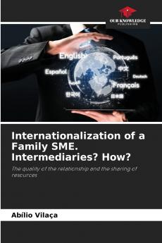 Internationalization of a Family SME. Intermediaries? How?