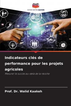 Indicateurs clés de performance pour les projets agricoles