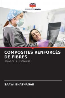 COMPOSITES RENFORCÉS DE FIBRES