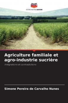 Agriculture familiale et agro-industrie sucrière