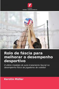 Rolo de fáscia para melhorar o desempenho desportivo