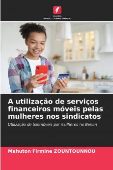 A utilização de serviços financeiros móveis pelas mulheres nos sindicatos