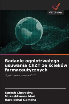 Badanie ogniotrwałego usuwania ChZT ze ścieków farmaceutycznych