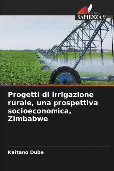 Progetti di irrigazione rurale una prospettiva socioeconomica Zimbabwe