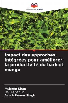 Impact des approches intégrées pour améliorer la productivité du haricot mungo