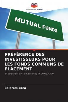 PRÉFÉRENCE DES INVESTISSEURS POUR LES FONDS COMMUNS DE PLACEMENT