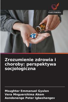 Zrozumienie zdrowia i choroby