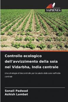 Controllo ecologico dell'avvizzimento della soia nel Vidarbha India centrale