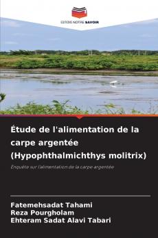 Étude de l'alimentation de la carpe argentée (Hypophthalmichthys molitrix)