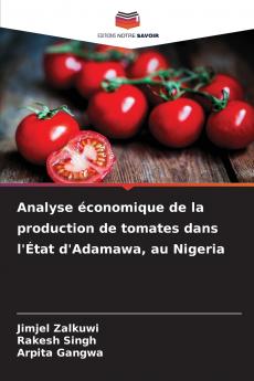 Analyse économique de la production de tomates dans l'État d'Adamawa au Nigeria