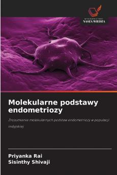 Molekularne podstawy endometriozy