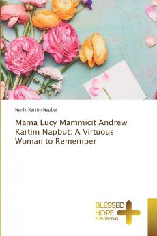 Mama Lucy Mammicit Andrew Kartim Napbut