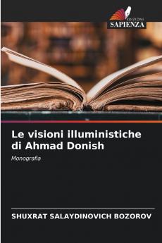 Le visioni illuministiche di Ahmad Donish