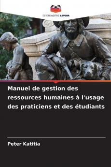 Manuel de gestion des ressources humaines à l'usage des praticiens et des étudiants
