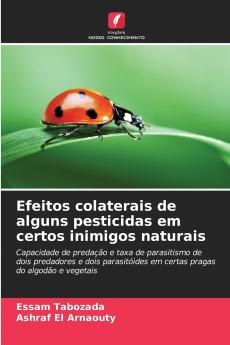 Efeitos colaterais de alguns pesticidas em certos inimigos naturais