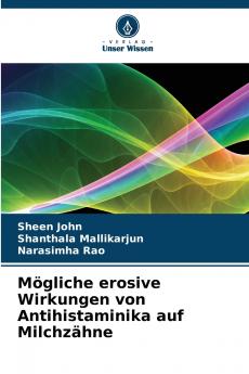 Mögliche erosive Wirkungen von Antihistaminika auf Milchzähne