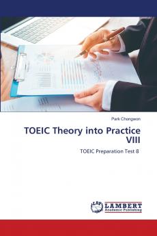 TOEIC Theory into Practice VIII