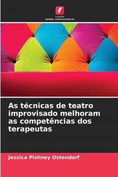 As técnicas de teatro improvisado melhoram as competências dos terapeutas