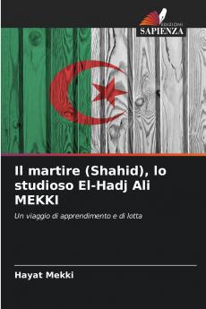 Il martire (Shahid) lo studioso El-Hadj Ali MEKKI