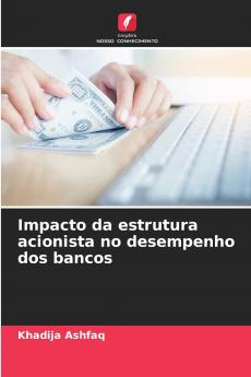 Impacto da estrutura acionista no desempenho dos bancos