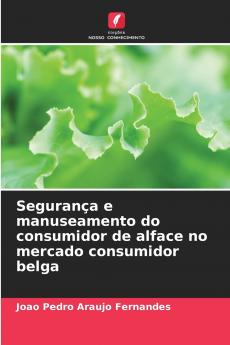Segurança e manuseamento do consumidor de alface no mercado consumidor belga