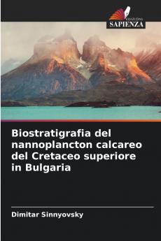Biostratigrafia del nannoplancton calcareo del Cretaceo superiore in Bulgaria