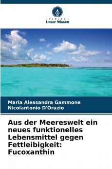 Aus der Meereswelt ein neues funktionelles Lebensmittel gegen Fettleibigkeit