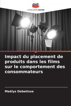 Impact du placement de produits dans les films sur le comportement des consommateurs