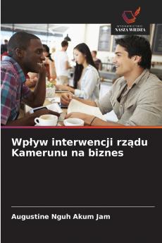 Wpływ interwencji rządu Kamerunu na biznes