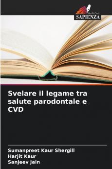 Svelare il legame tra salute parodontale e CVD