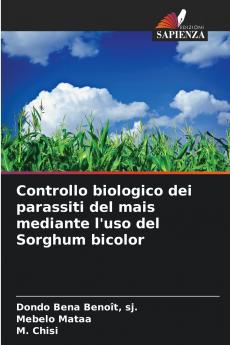 Controllo biologico dei parassiti del mais mediante l'uso del Sorghum bicolor