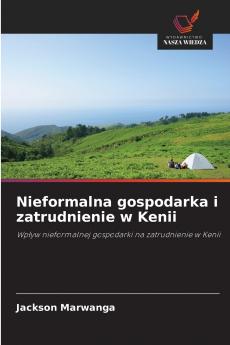 Nieformalna gospodarka i zatrudnienie w Kenii
