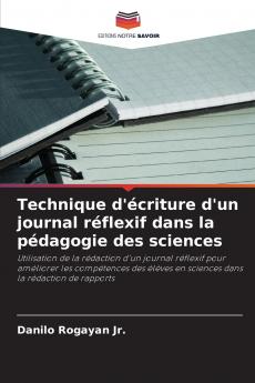 Technique d'écriture d'un journal réflexif dans la pédagogie des sciences