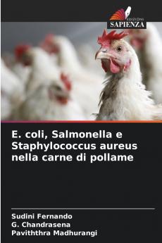 E. coli Salmonella e Staphylococcus aureus nella carne di pollame