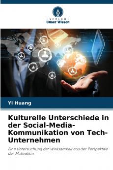 Kulturelle Unterschiede in der Social-Media-Kommunikation von Tech-Unternehmen